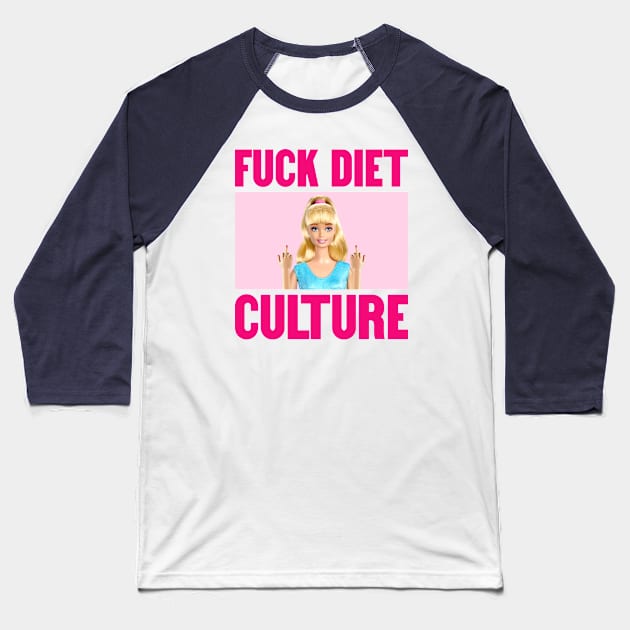 Fuck Diet Culture - Self Love Baseball T-Shirt by Football from the Left